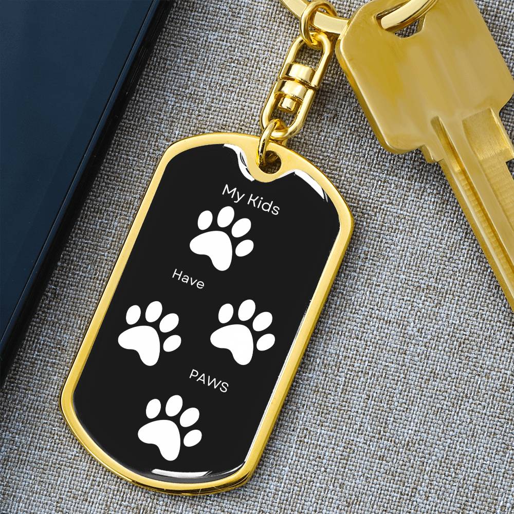 My Kids Have Paws Keychain