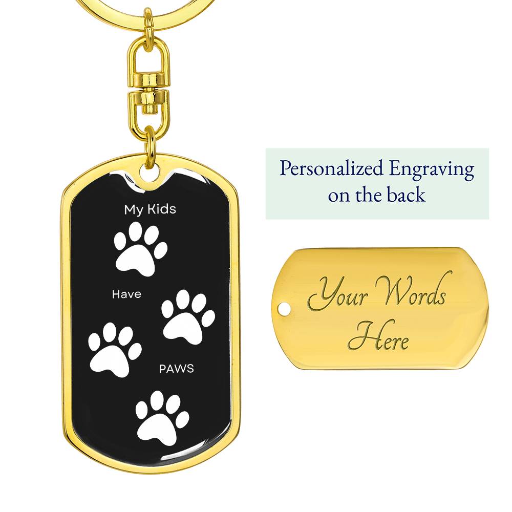 My Kids Have Paws Keychain