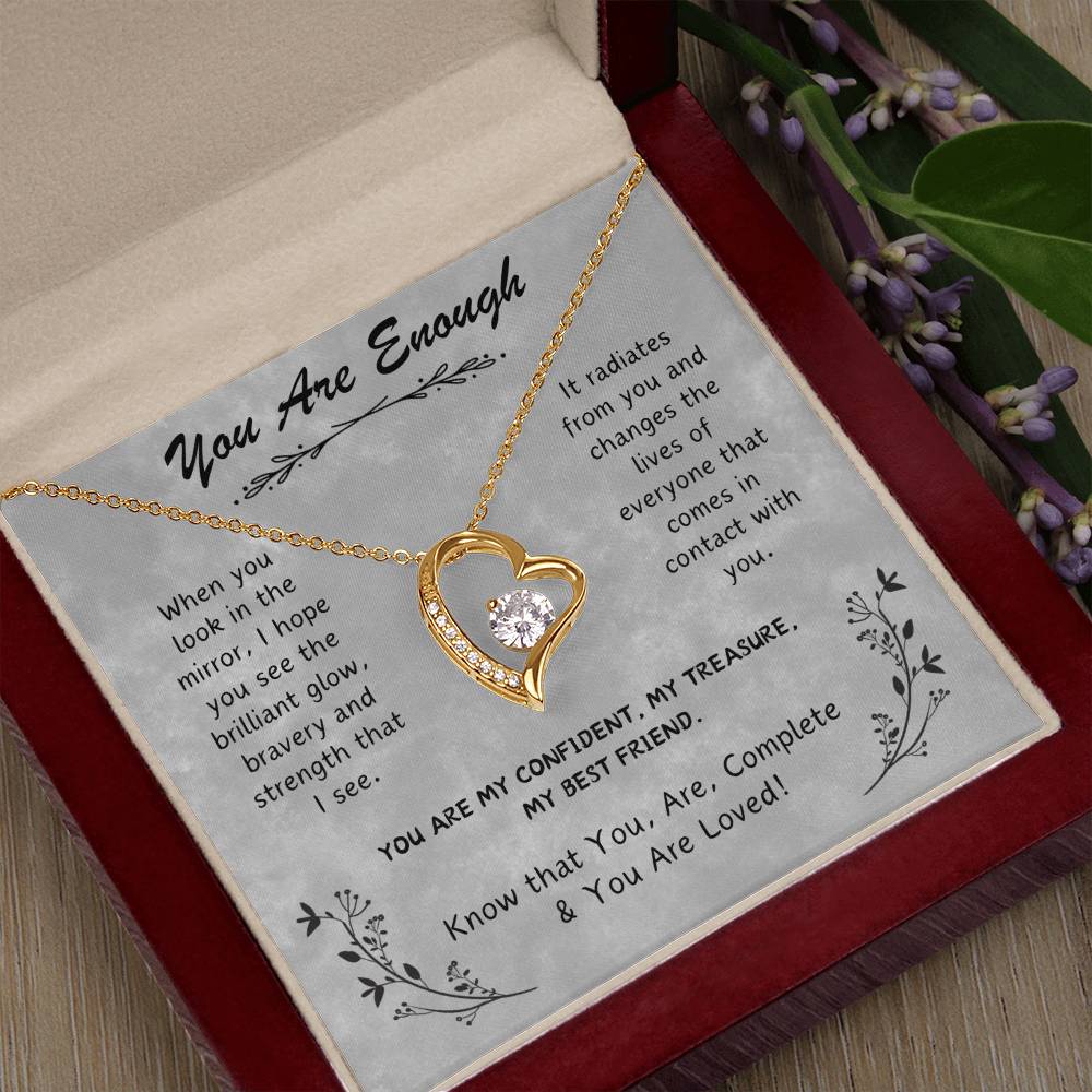 My Best Friend, You Are Enough You Are Loved! Forever Love Necklace.