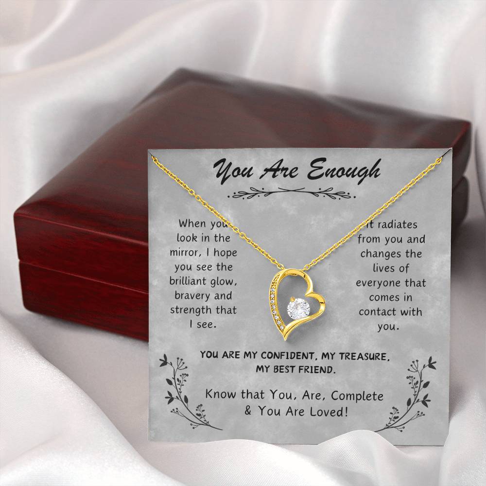 My Best Friend, You Are Enough You Are Loved! Forever Love Necklace.