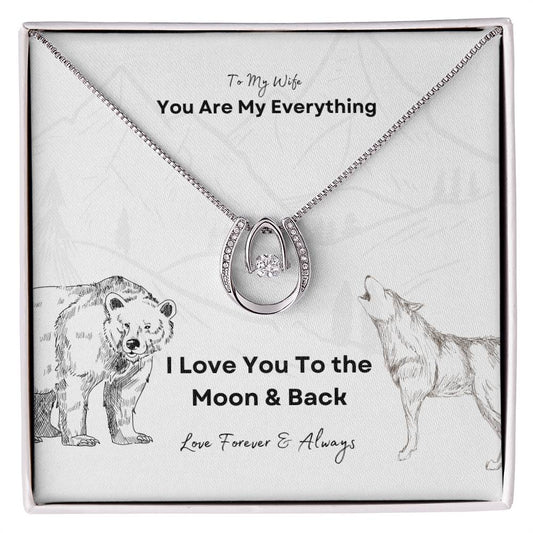 Lucky In Love Necklace, To My Wife, I love You to the Moon & Back