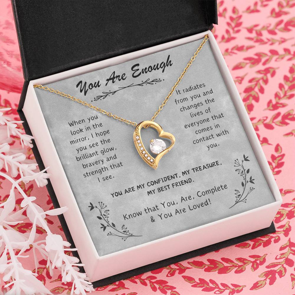 My Best Friend, You Are Enough You Are Loved! Forever Love Necklace.